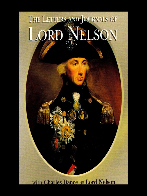 Title details for The Letters & Journals of Lord Nelson by Lord Nelson - Available